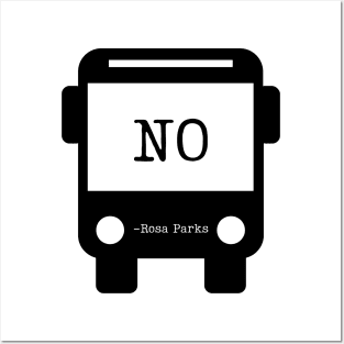 Rosa says NO - THE BUS Posters and Art